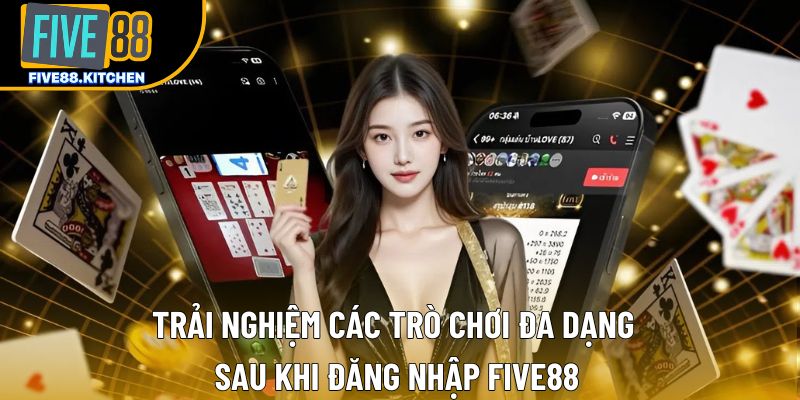 Trải nghiệm các trò chơi đa dạng sau khi đăng nhập Trải nghiệm các trò chơi đa dạng sau khi đăng nhập